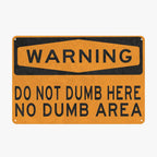 😂 Rolig amerikansk varningsskylt – "DO NOT DUMP HERE" | Garage- & mancave-dekoration